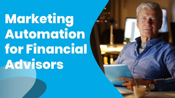 Financial Advisor Marketing Automation Software