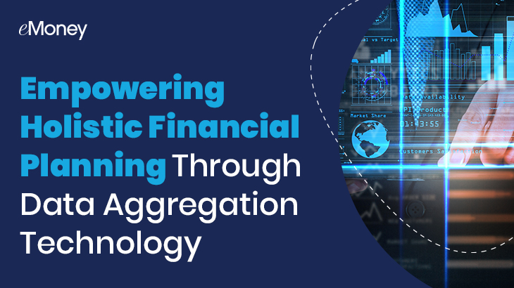 Holistic financial planning through robust data aggregation blog